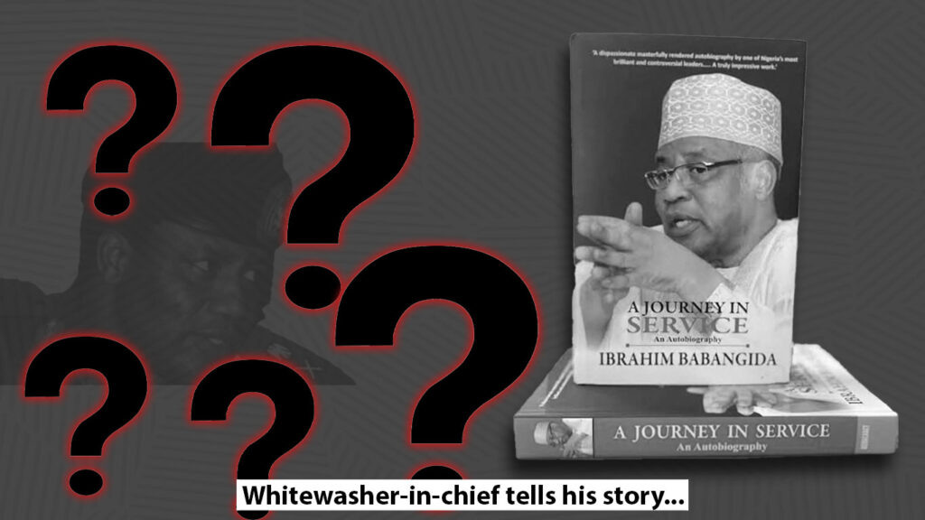 an image of General Ibrahim Babangida and his book - A Journey in Service